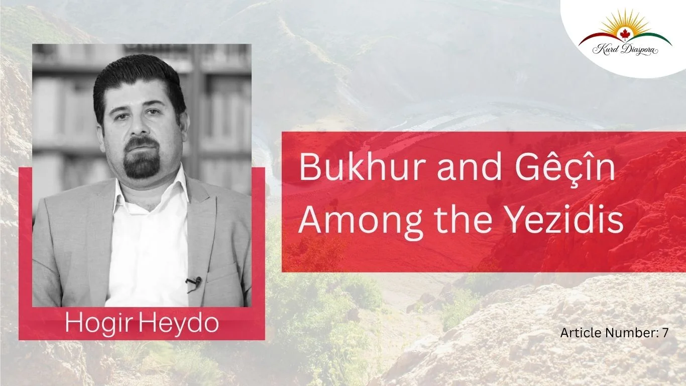 Bukhur and Gêçîn Among the Yezidis